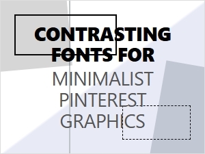 Craft Bold Minimalist Graphics with Font Contrast